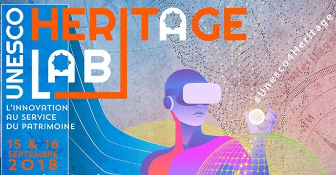 L'image présente une affiche pour l'événement "UNESCO Heritage Lab", qui met en avant l'innovation au service du patrimoine. On y voit une illustration d'une personne portant un casque de réalité virtuelle, symbolisant l'utilisation des nouvelles technologies dans la préservation et la valorisation du patrimoine. Les dates de l'événement, 15 et 16 septembre 2018, ainsi que le logo de l'UNESCO, sont également visibles. Les couleurs vives et le design contemporain attirent l'attention sur le thème de l'innovation.